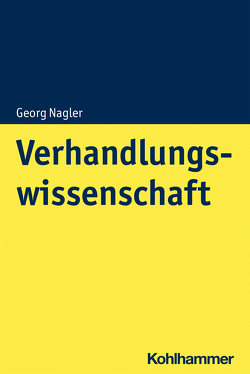 Verhandlungswissenschaft von Nagler,  Georg