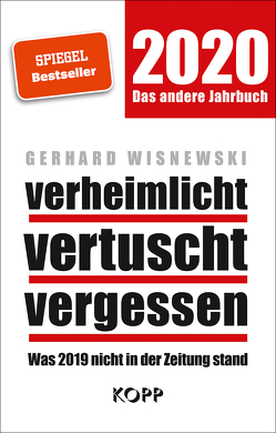 verheimlicht – vertuscht – vergessen 2020 von Wisnewski,  Gerhard