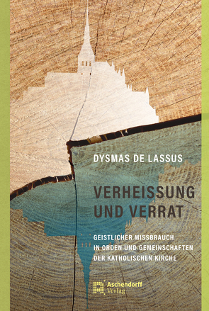 Verheissung und Verrat von de Lassus,  Dysmas, Frericks,  Dominica