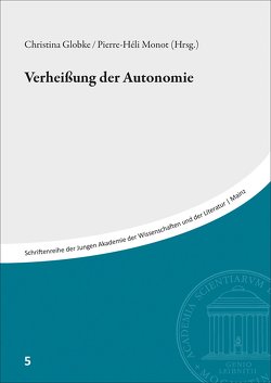 Verheißungen der Autonomie von Globke,  Christina, Monot,  Pierre-Héli