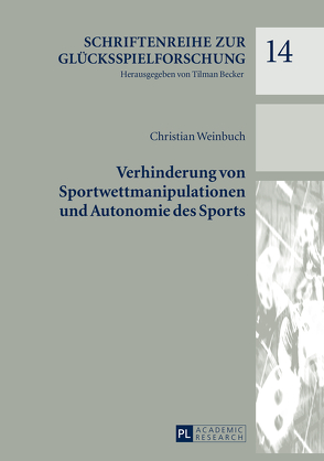 Verhinderung von Sportwettmanipulationen und Autonomie des Sports von Weinbuch,  Christian