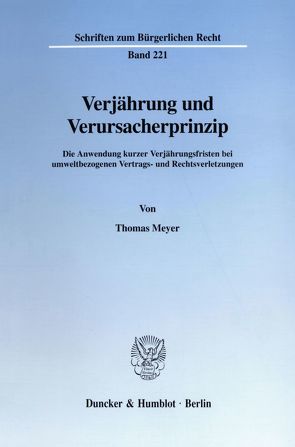 Verjährung und Verursacherprinzip. von Meyer,  Thomas