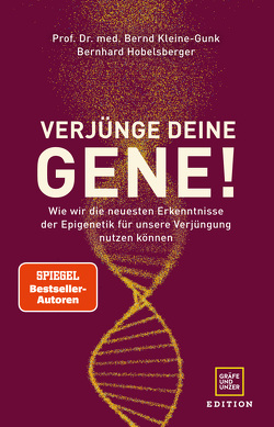 Verjünge deine Gene! von Hobelsberger,  Bernhard, Kleine-Gunk,  Bernd