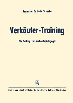 Verkäufer-Training von Scherke,  Felix