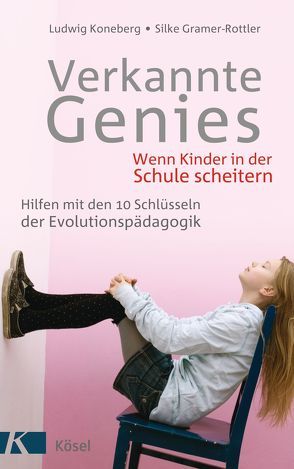 Verkannte Genies von Gramer-Rottler,  Silke, Koneberg,  Ludwig