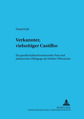 Verkannter, vielseitiger Castilho von Kalt,  Daniel