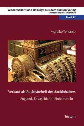 Verkauf als Rechtsbehelf des Sachinhabers von Telkamp,  Mareike