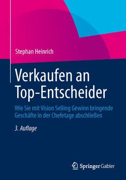 Verkaufen an Top-Entscheider von Heinrich,  Stephan