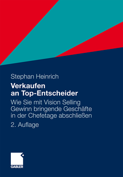 Verkaufen an Top-Entscheider von Heinrich,  Stephan