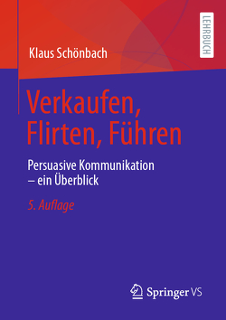 Verkaufen, Flirten, Führen von Schönbach,  Klaus