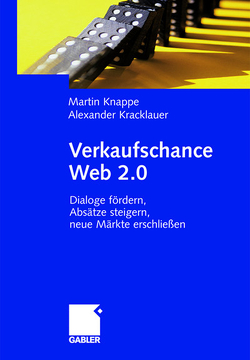 Verkaufschance Web 2.0 von Knappe,  Martin, Kracklauer,  Alexander
