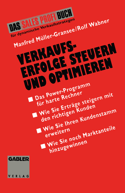 Verkaufserfolge Steuern und Optimieren von Müller-Gransee,  Manfred, Wabner,  Rolf