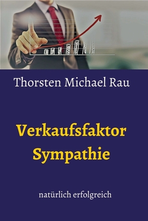 Verkaufsfaktor Sympathie von Rau,  Thorsten Michael