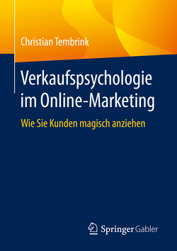 Verkaufspsychologie im Online-Marketing von Tembrink,  Christian