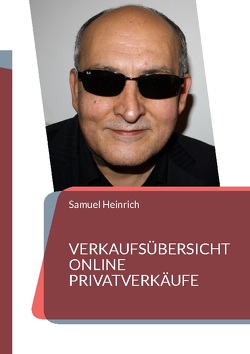 Verkaufsübersicht online Privatverkäufe von Heinrich,  Samuel