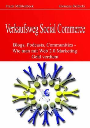 Verkaufsweg Social Commerce von Mühlenbeck,  Frank, Skibicki,  Klemens