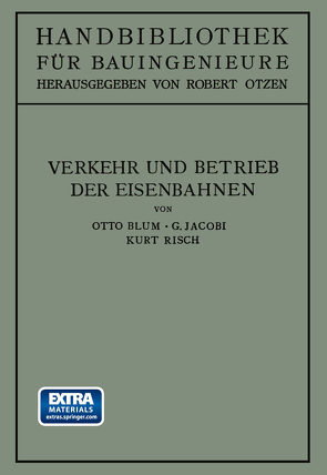Verkehr und Betrieb der Eisenbahnen von Blum,  Otto, Jacobi,  Gustav, Risch,  Kurt