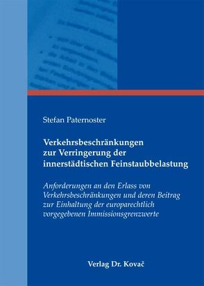 Verkehrsbeschränkungen zur Verringerung der innerstädtischen Feinstaubbelastung von Paternoster,  Stefan