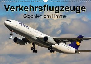 Verkehrsflugzeuge (Wandkalender 2019 DIN A3 quer) von Wenk,  Marcel