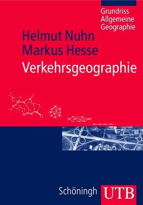 Verkehrsgeographie von Hesse,  Markus, Nuhn,  Helmut