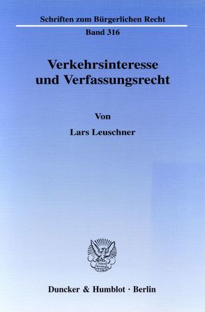 Verkehrsinteresse und Verfassungsrecht. von Leuschner,  Lars