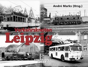 Verkehrsknoten Leipzig von Marks,  André