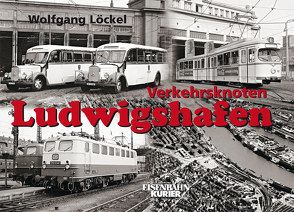 Verkehrsknoten Ludwigshafen von Löckel,  Wolfgang