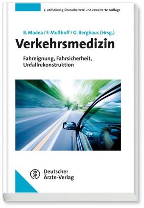 Verkehrsmedizin von Berghaus,  Günter, Madea,  Burkhard, Mußhoff,  Frank