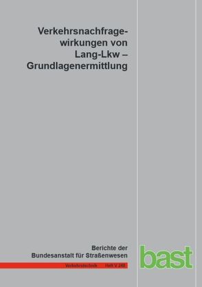 Verkehrsnachfragewirkungen von Lang-Lkw von Burg,  R., Roehling,  W.