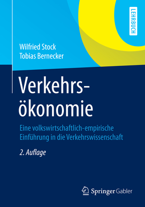 Verkehrsökonomie von Bernecker,  Tobias, Stock,  Wilfried