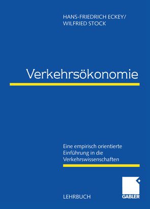 Verkehrsökonomie von Eckey,  Hans Friedrich, Stock,  Wilfried