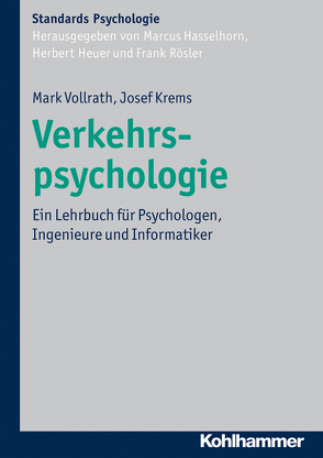 Verkehrspsychologie von Hasselhorn,  Marcus, Heuer,  Herbert, Krems,  Josef F., Roesler,  Frank, Vollrath,  Mark
