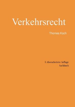 Verkehrsrecht von Koch,  Thomas