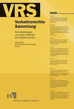 Verkehrsrechts-Sammlung (VRS). Entscheidungen aus allen Gebieten des Verkehrsrechts von Weigelt,  Volker