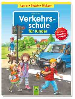 Verkehrsschule für Kinder von Scheller,  Anne, Suess,  Anne