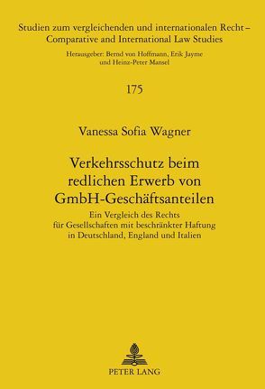 Verkehrsschutz beim redlichen Erwerb von GmbH-Geschäftsanteilen von Wagner,  Vanessa