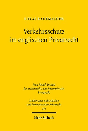 Verkehrsschutz im englischen Privatrecht von Rademacher,  Lukas