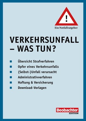 Verkehrsunfall – Was tun? von Leiser,  Daniel