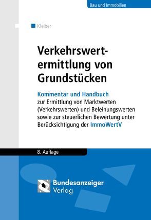 Verkehrswertermittlung von Grundstücken von Fischer,  Roland, Kleiber,  Wolfgang, Werling,  Ullrich