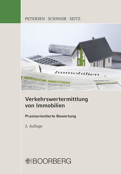 Verkehrswertermittlung von Immobilien von Petersen,  Hauke, Schnoor,  Jürgen, Seitz,  Wolfgang