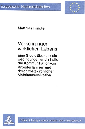 Verkehrungen wirklichen Lebens von Frindte,  Matthias