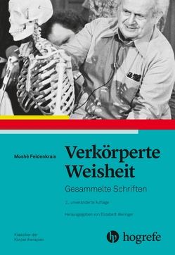 Verkörperte Weisheit von Feldenkrais,  Moshé, Mauch,  Christine