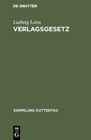 Verlagsgesetz von Leiss,  Ludwig