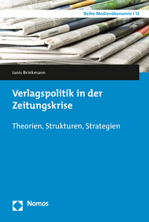 Verlagspolitik in der Zeitungskrise von Brinkmann,  Janis
