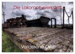 Verlassene Orte – Die Lokomotivwerkstatt (Tischkalender 2024 DIN A5 quer), CALVENDO Monatskalender von Gerard,  Sven