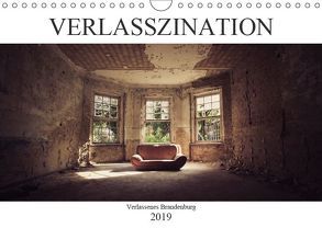 Verlasszination – Verlassenes Brandenburg (Wandkalender 2019 DIN A4 quer) von Boberg,  Daniel