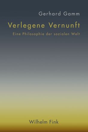 Verlegene Vernunft von Gamm,  Gerhard