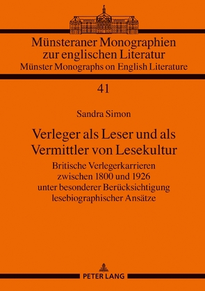 Verleger als Leser und als Vermittler von Lesekultur von Simon,  Sandra