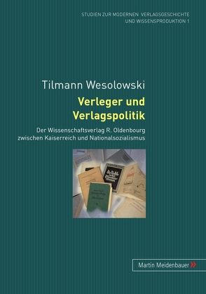 Verleger und Verlagspolitik von Wesolowski,  Tilmann