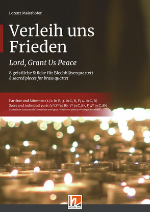 Verleih uns Frieden / Lord, Grant Us Peace von Maierhofer,  Lorenz